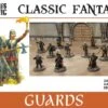 Classic Fantasy: Guards(Classic Fantasy Guards)