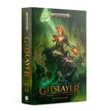 GotrekGurnisson: Gitslayer (HB)(Gotrek Gurnisson Gitslayer Hb)