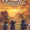 Legacy: Life Among The Ruins 2nd Edition(Legacy Life Among The Ruins 2e)