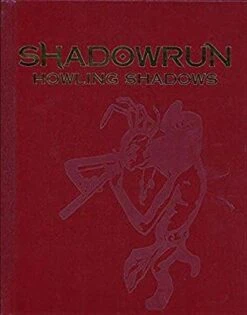 Shadowrun Howling Shadows Limited Edition(Shadowrun Howling Shadows Limited Editio 1)