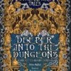 The Storymaster's Tales: Deeper Into The Dungeons(The Storymasters Tales Deeper Into The Dungeons)