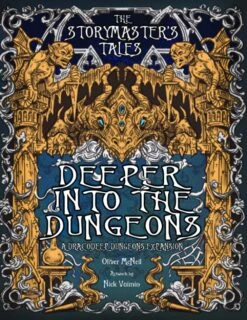 The Storymaster's Tales: Deeper Into The Dungeons(The Storymasters Tales Deeper Into The Dungeons)