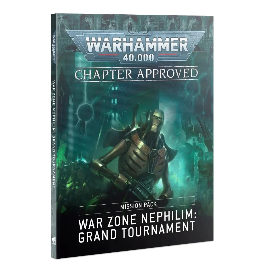 Warhammer 40,000: Chapter Approved: War Zone Nephilim Grand Tournament Mission Pack(Warhammer 40 000 Chapter Approved War Zone Nephilim Grand Tournament Mission Pack) 1 Warhammer 40,000: Chapter Approved: War Zone Nephilim Grand Tournament Mission Pack(Warhammer 40 000 Chapter Approved War Zone Nephilim Grand Tournament Mission Pack)