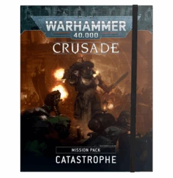 Warhammer 40,000: Crusade Mission Pack - Catastrophe (Previous Edition)(Warhammer 40 000 Crusade Mission Pack Catastrophe)